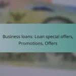 Business loans: Loan special offers, Promotions, Offers