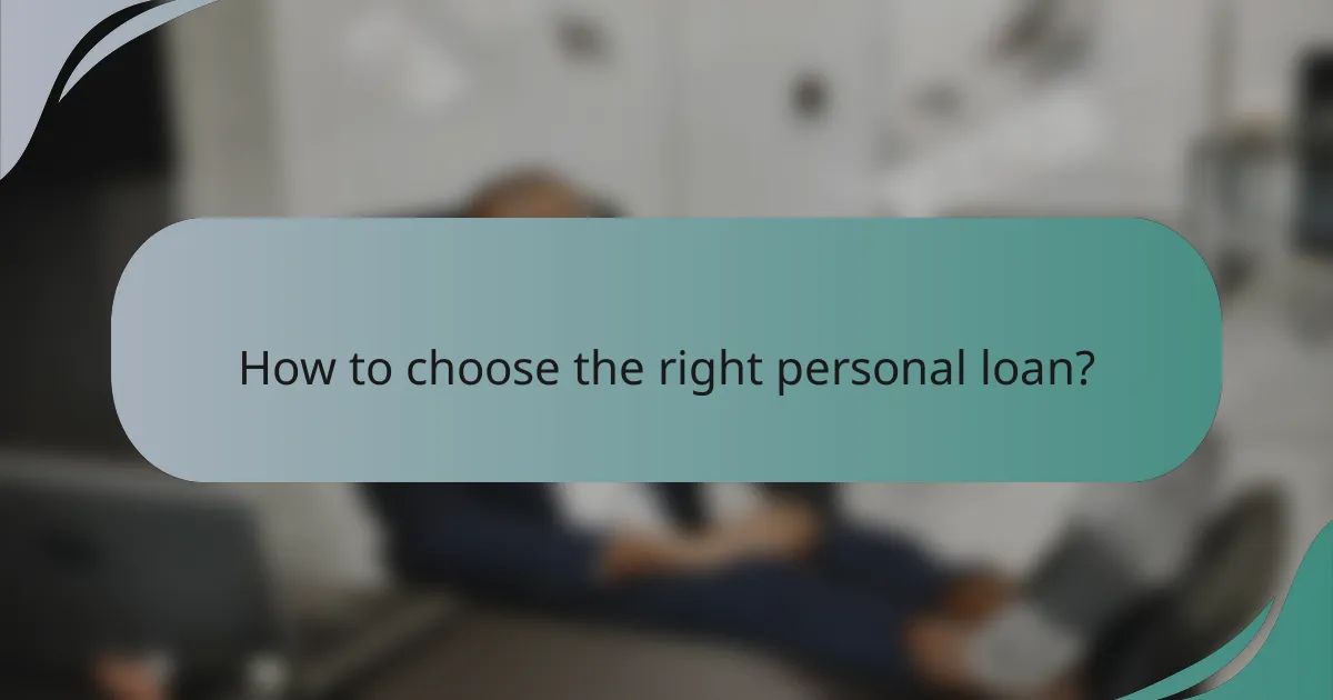 How to choose the right personal loan?