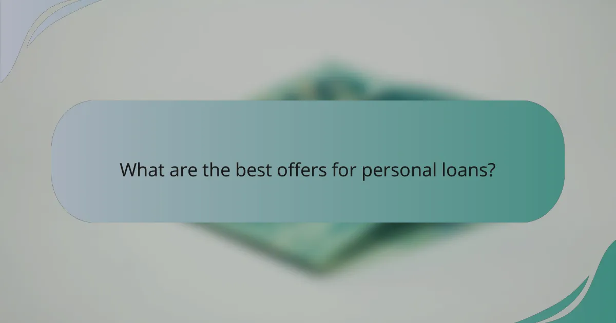 What are the best offers for personal loans?